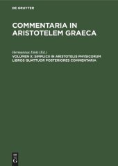 book Commentaria in Aristotelem Graeca: Volumen X Simplicii in Aristotelis Physicorum Libros Quattuor Posteriores Commentaria