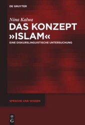 book Das Konzept »Islam«: Eine diskurslinguistische Untersuchung