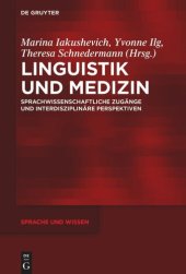 book Linguistik und Medizin: Sprachwissenschaftliche Zugänge und interdisziplinäre Perspektiven