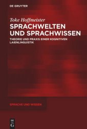 book Sprachwelten und Sprachwissen: Theorie und Praxis einer kognitiven Laienlinguistik