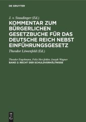 book Kommentar zum Bürgerlichen Gesetzbuche für das deutsche Reich nebst Einführungsgesetz: Band 2 Recht der Schuldverhältnisse