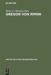 book Gregor von Rimini: Werk und Wirkung bis zur Reformation