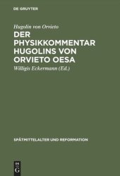 book Der Physikkommentar Hugolins von Orvieto OESA: Ein Beitrag zur Erkenntnislehre des spätmittelalterlichen Augustinismus