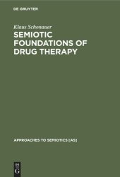 book Semiotic Foundations of Drug Therapy: The Placebo Problem in a New Perspective