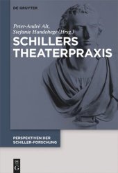 book Perspektiven der Schiller-Forschung: Band 2 Schillers Theaterpraxis