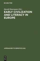 book Early Civilization and Literacy in Europe: An Inquiry into Cultural Continuity in the Mediterranean World