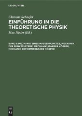 book Einführung in die theoretische Physik: Band 1 Mechanik eines Massenpunktes, Mechanik der Punktsysteme, Mechanik starrer Körper, Mechanik deformierbarer Körper