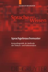 book Sprachgebrauchsmuster: Korpuslinguistik als Methode der Diskurs- und Kulturanalyse