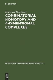 book Combinatorial Homotopy and 4-Dimensional Complexes