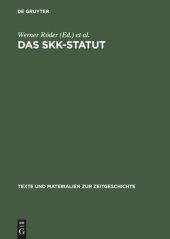 book Das SKK-Statut: Zur Geschichte der Sowjetischen Kontrollkommission in Deutschland 1949 bis 1953. Eine Dokumentation