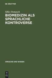 book Biomedizin als sprachliche Kontroverse: Die Thematisierung von Sprache im öffentlichen Diskurs zur Gendiagnostik