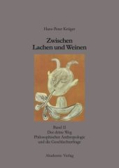 book Zwischen Lachen und Weinen. Band 2 Zwischen Lachen und Weinen: Band II: Der dritte Weg Philosophischer Anthropologie und die Geschlechterfrage