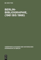 book Berlin-Bibliographie, (1961 bis 1966): In der Senatsbibliothek Berlin