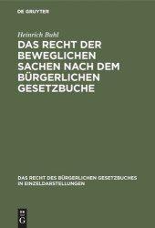 book Das Recht der beweglichen Sachen nach dem bürgerlichen Gesetzbuche