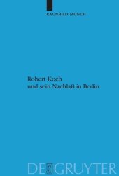 book Robert Koch und sein Nachlaß in Berlin