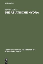 book Die asiatische Hydra: Die Cholera von 1830/31 in Berlin und den preußischen Provinzen Posen, Preußen und Schlesien