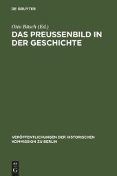 book Das Preußenbild in der Geschichte: Protokoll eines Symposions