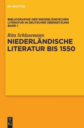 book Bibliographie der niederländischen Literatur in deutscher Übersetzung: Band 1 Niederländische Literatur bis 1550