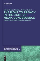 book The Right to Privacy in the Light of Media Convergence –: Perspectives from Three Continents