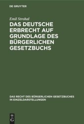 book Das deutsche Erbrecht auf Grundlage des Bürgerlichen Gesetzbuchs