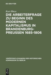 book Die Arbeiterfrage zu Beginn des modernen Kapitalismus in Brandenburg-Preussen 1685-1806