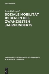 book Soziale Mobilität im Berlin des zwanzigsten Jahrhunderts: Frauen und Männer in Berlin-Neukölln 1905-1957