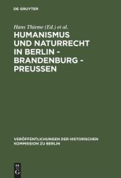 book Humanismus und Naturrecht in Berlin - Brandenburg - Preußen: Ein Tagungsbericht