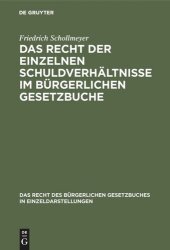 book Das Recht der einzelnen Schuldverhältnisse im Bürgerlichen Gesetzbuche: Eine Darstellung und Erläuterung der Hauptbestimmungen