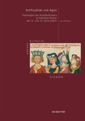 book Artifizialität und Agon: Poetologien des Wi(e)derdichtens im höfischen Roman des 12. und 13. Jahrhunderts