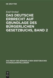 book Das deutsche Erbrecht auf Grundlage des Bürgerlichen Gesetzbuchs, Band 2