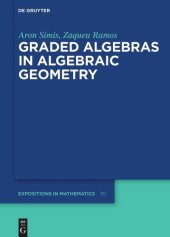 book Graded Algebras in Algebraic Geometry