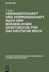 book Verwandtschaft und Vormundschaft nach dem Bürgerlichen Gesetzbuche für das Deutsche Reich