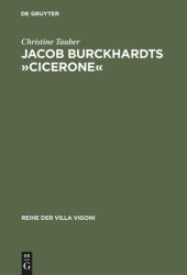 book Jacob Burckhardts »Cicerone«: Eine Aufgabe zum Genießen