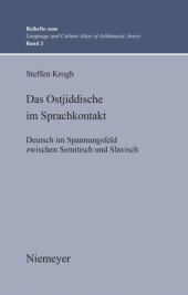 book Das Ostjiddische im Sprachkontakt: Deutsch im Spannungsfeld zwischen Semitisch und Slavisch