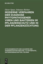 book Moderne Verfahren der Diagnose phytopathogener Viren und Bakterien im Pflanzenschutz und in der Pflanzenzüchtung