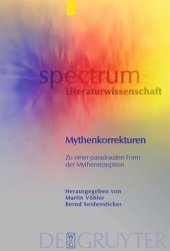 book Mythenkorrekturen: Zu einer paradoxalen Form der Mythenrezeption