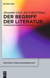 book Der Begriff der Literatur: Transdisziplinäre Perspektiven