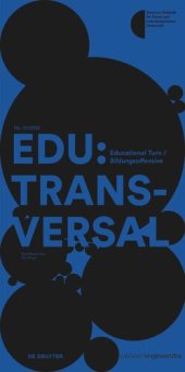 book EDU:TRANSVERSAL No. 01/2022: Educational Turn / Bildungsoffensive