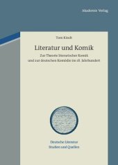 book Literatur und Komik: Zur Theorie literarischer Komik und zur deutschen Komödie im 18. Jahrhundert