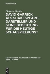 book David Garrick als Shakespeare-Darsteller und seine Bedeutung für die heutige Schauspielkunst