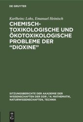 book Chemisch-toxikologische und ökotoxikologische Probleme der „Dioxine“