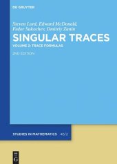 book Singular Traces: Volume 2 Trace Formulas