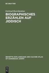 book Biographisches Erzählen auf Jiddisch: Grammatische und diskursanalytische Untersuchungen