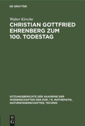 book Christian Gottfried Ehrenberg zum 100. Todestag: Ein Beitrag zur Geschichte der mikroskopischen Hirnforschung