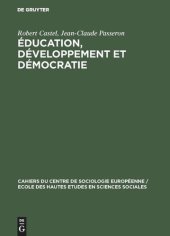 book Éducation, développement et démocratie: Algérie, Espagne, France, Grèce, Hongrie, Italie, Pays Arabes, Yougoslavie