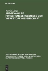 book Ausgewählte Forschungsergebnisse der Werkstoffwissenschaft: Werner Lange zum 75. Geburstag