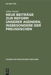 book Neue Beiträge zur Reform unserer Agenden, insbesondere der preußischen