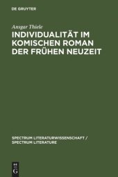 book Individualität im komischen Roman der Frühen Neuzeit: (Sorel, Scarron, Furetière)