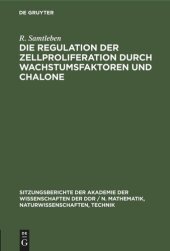 book Die Regulation der Zellproliferation durch Wachstumsfaktoren und Chalone