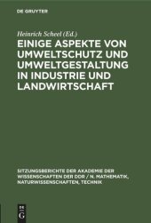 book Einige Aspekte von Umweltschutz und Umweltgestaltung in Industrie und Landwirtschaft